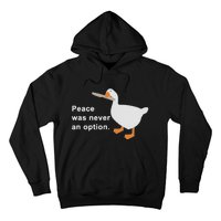 Peace Was Never An Option Hoodie