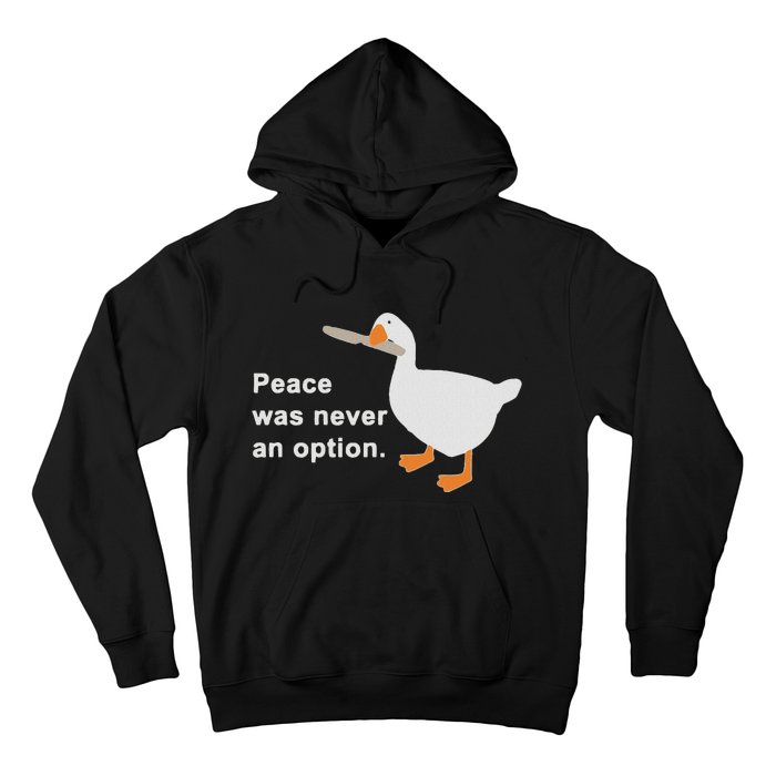 Peace Was Never An Option Hoodie