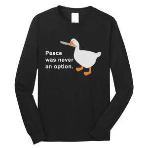 Peace Was Never An Option Long Sleeve Shirt