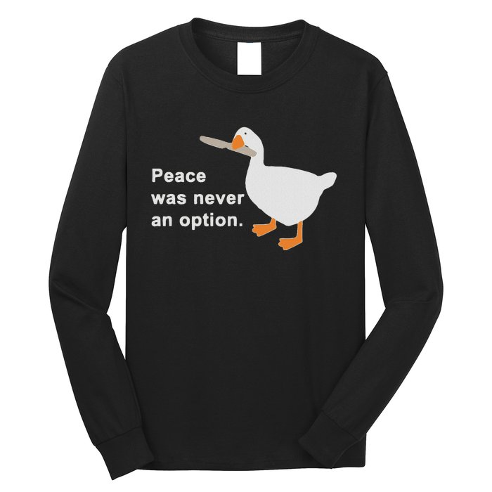 Peace Was Never An Option Long Sleeve Shirt