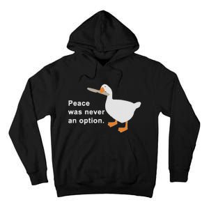 Peace Was Never An Option Tall Hoodie