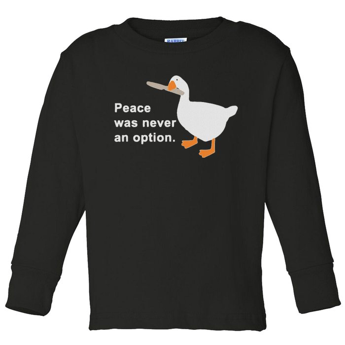 Peace Was Never An Option Toddler Long Sleeve Shirt