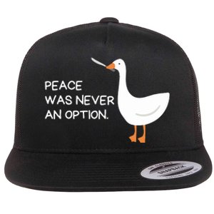 Peace Was Never An Option Angry Goose With Knife Flat Bill Trucker Hat