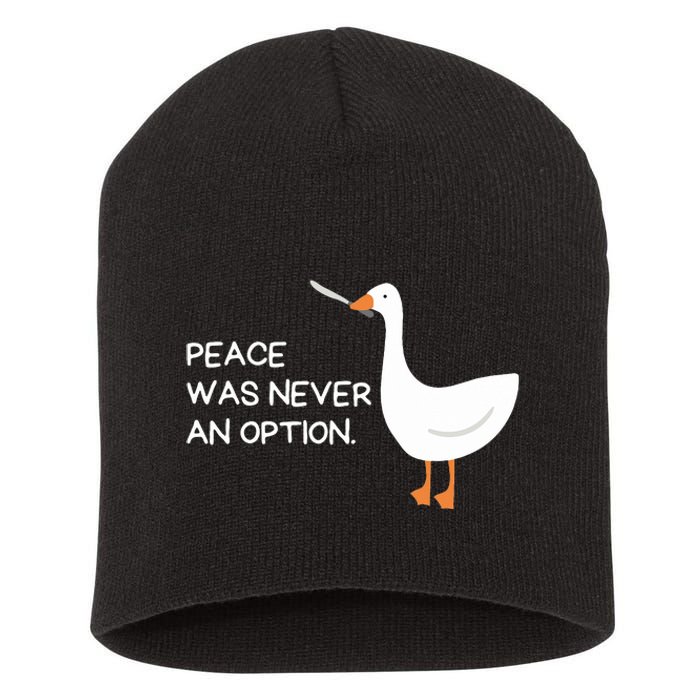 Peace Was Never An Option Angry Goose With Knife Short Acrylic Beanie