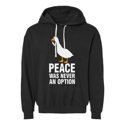 Peace Was Never An Option Geese Meme Garment-Dyed Fleece Hoodie