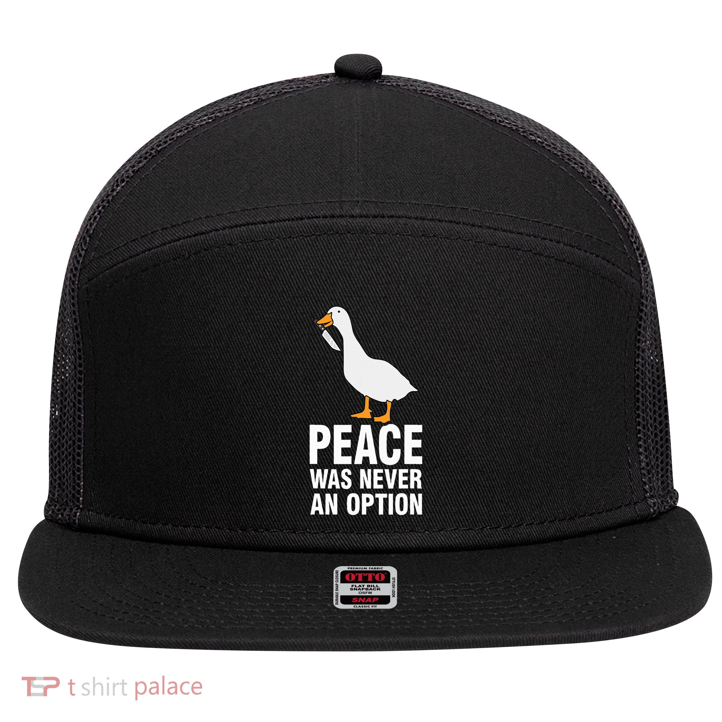 Peace Was Never An Option Geese Meme 7 Panel Mesh Trucker Snapback Hat