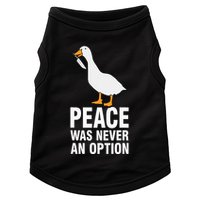 Peace Was Never An Option Geese Meme Doggie Tank