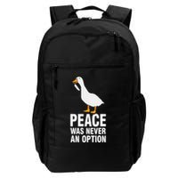 Peace Was Never An Option Geese Meme Backpack