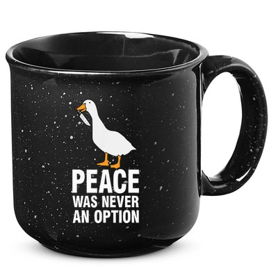 Peace Was Never An Option Geese Meme 15oz Campfire Ceramic Mug