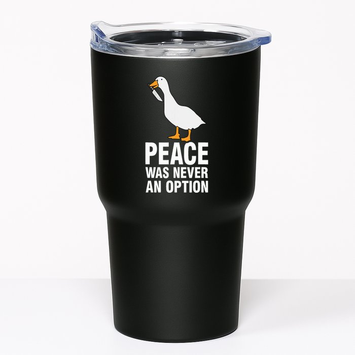 Peace Was Never An Option Geese Meme Tumbler