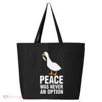 Peace Was Never An Option Geese Meme 25L Jumbo Tote
