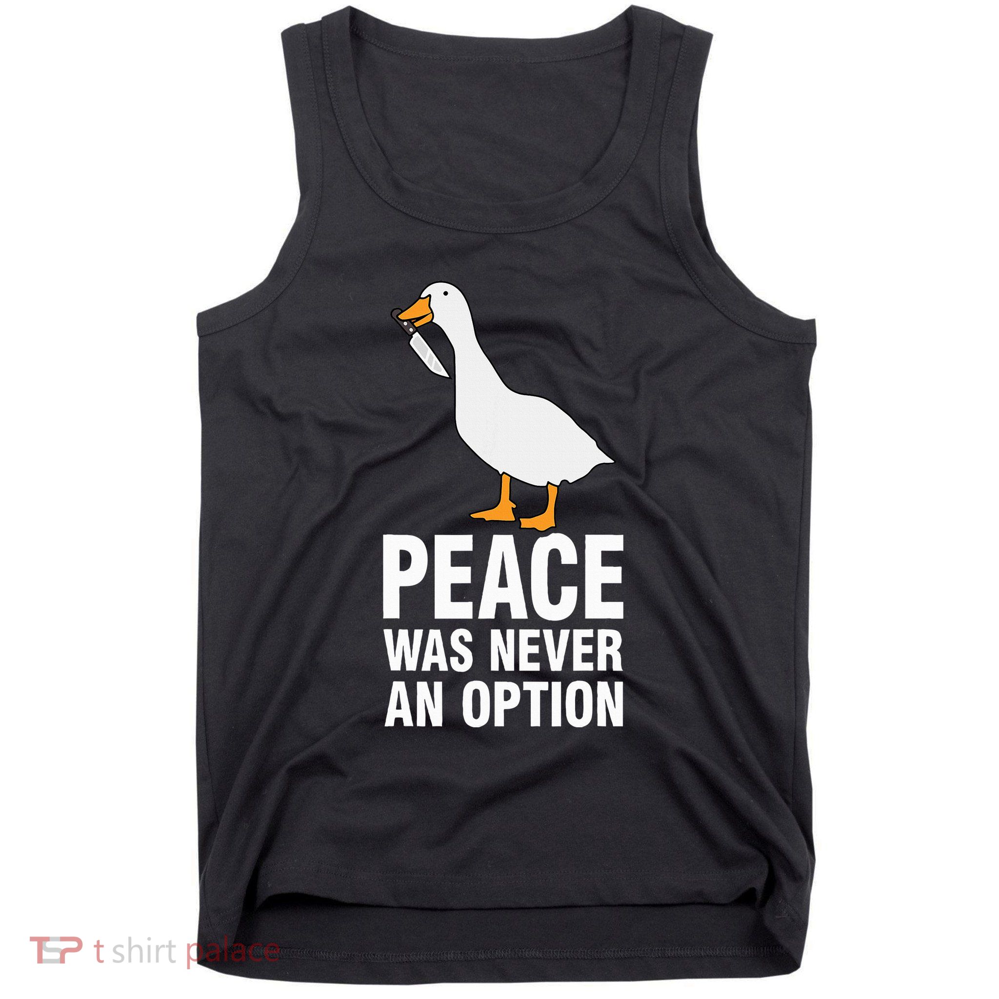 Peace Was Never An Option Geese Meme Tank Top