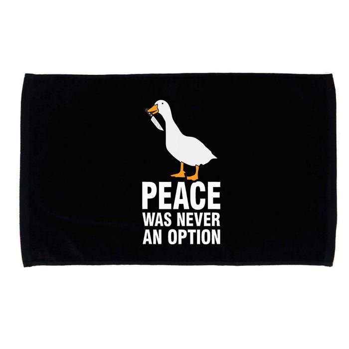Peace Was Never An Option Geese Meme Microfiber Hand Towel