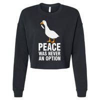 Peace Was Never An Option Geese Meme Cropped Pullover Crew