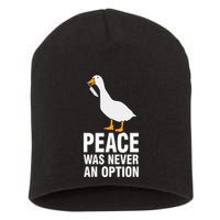 Peace Was Never An Option Geese Meme Short Acrylic Beanie