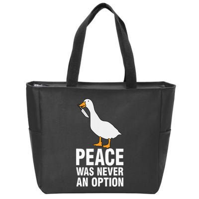Peace Was Never An Option Geese Meme Zip Tote Bag