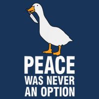 Peace Was Never An Option Geese Meme Infant Baby Jersey Bodysuit