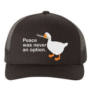 Peace Was Never An Option Funny Goose Apparel Yupoong Adult 5-Panel Trucker Hat