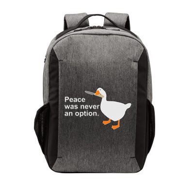 Peace Was Never An Option Funny Goose Apparel Vector Backpack