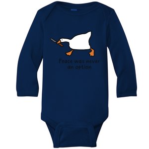 Peace Was Never An Option Funny Goose Baby Long Sleeve Bodysuit