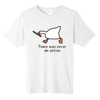 Peace Was Never An Option Funny Goose Tall Fusion ChromaSoft Performance T-Shirt