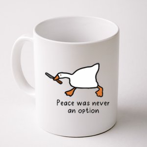 Peace Was Never An Option Funny Goose Coffee Mug