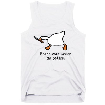 Peace Was Never An Option Funny Goose Tank Top