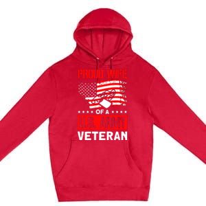 Proud Wife Of A U.S. Army Veteran Soldier Wife Premium Premium Pullover Hoodie