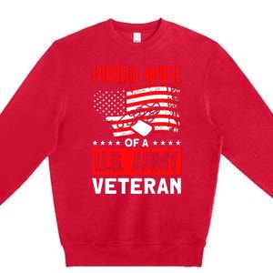 Proud Wife Of A U.S. Army Veteran Soldier Wife Premium Premium Crewneck Sweatshirt