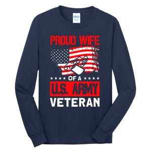 Proud Wife Of A U.S. Army Veteran Soldier Wife Premium Tall Long Sleeve T-Shirt