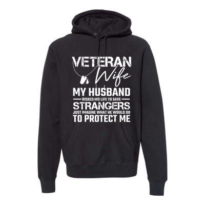 Proud Wife Of A Army Veteran American Flag Military Gift Premium Hoodie