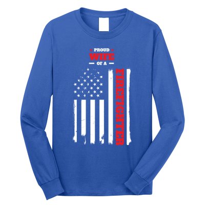 Proud Wife Of A Firefighter Distressed American Flag Cool Gift Long Sleeve Shirt