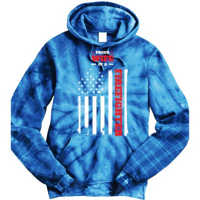 Proud Wife Of A Firefighter Distressed American Flag Cool Gift Tie Dye Hoodie