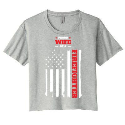 Proud Wife Of A Firefighter Distressed American Flag Cool Gift Women's Crop Top Tee