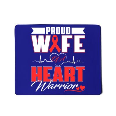 Proud Wife Of A Heart Warrior Heart Disease Awareness Month Gift Mousepad