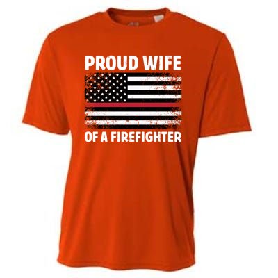 Proud Wife Of A Firefighter Family Thin Red Line Flag Gift Cooling Performance Crew T-Shirt