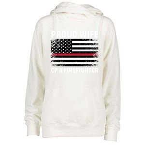 Proud Wife Of A Firefighter Family Thin Red Line Flag Gift Womens Funnel Neck Pullover Hood