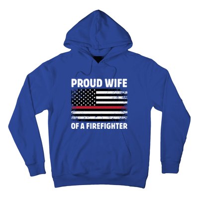 Proud Wife Of A Firefighter Family Thin Red Line Flag Gift Hoodie