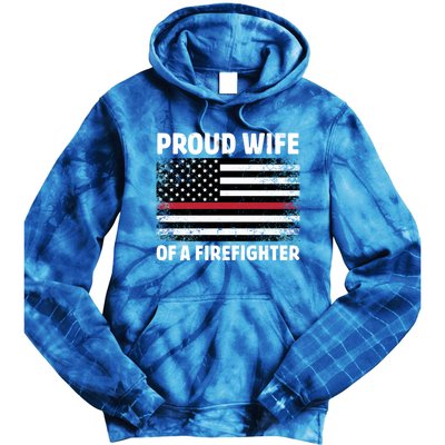 Proud Wife Of A Firefighter Family Thin Red Line Flag Gift Tie Dye Hoodie