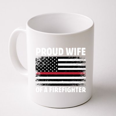 Proud Wife Of A Firefighter Family Thin Red Line Flag Gift Coffee Mug