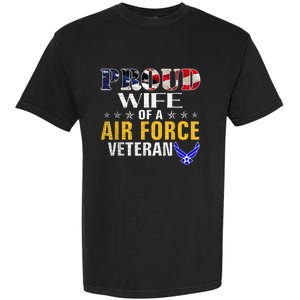 Proud Wife Of A Air Force Veteran American Flag Military Garment-Dyed Heavyweight T-Shirt