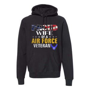 Proud Wife Of A Air Force Veteran American Flag Military Premium Hoodie