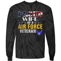 Proud Wife Of A Air Force Veteran American Flag Military Tie-Dye Long Sleeve Shirt