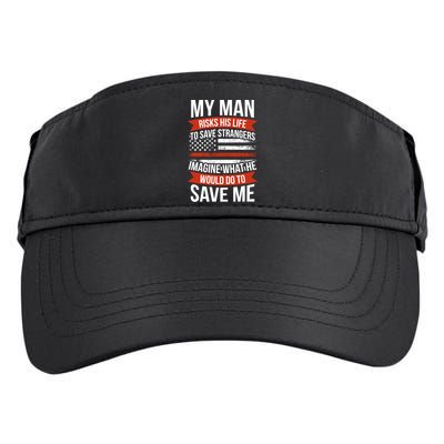 Proud Wife Of A Firefighter Fire Wife Fire Wife Gift Adult Drive Performance Visor