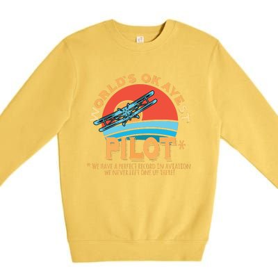 Pilot Worlds Okayest Pilot Design Premium Crewneck Sweatshirt