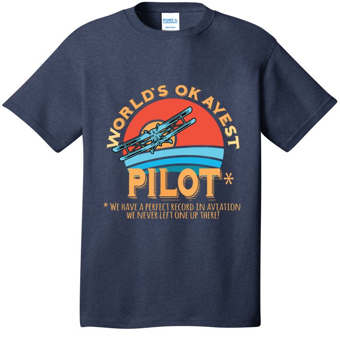 Pilot Worlds Okayest Pilot Design T-Shirt