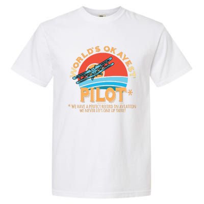 Pilot Worlds Okayest Pilot Design Garment-Dyed Heavyweight T-Shirt