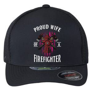 Proud Wife Of A Firefighter Funny Fires Partner Spouse Cute Gift Flexfit Unipanel Trucker Cap