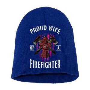 Proud Wife Of A Firefighter Funny Fires Partner Spouse Cute Gift Short Acrylic Beanie