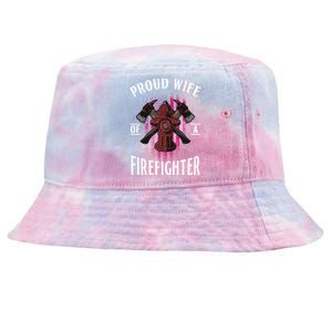 Proud Wife Of A Firefighter Funny Fires Partner Spouse Cute Gift Tie-Dyed Bucket Hat